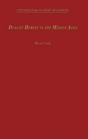 Buch Dualist Heresy in the Middle Ages M. Loos