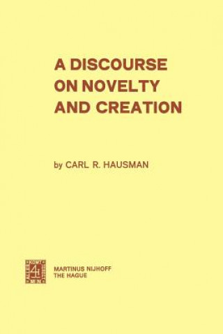 Kniha Discourse on Novelty and Creation Carl R. Hausman