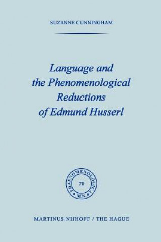 Carte Language and the Phenomenological Reductions of Edmund Husserl S. Cunningham