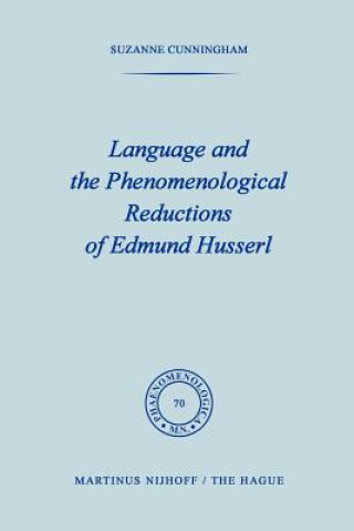 Книга Language and the Phenomenological Reductions of Edmund Husserl S. Cunningham