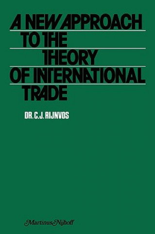 Kniha new approach to the theory of international trade C.J. Rijnvos