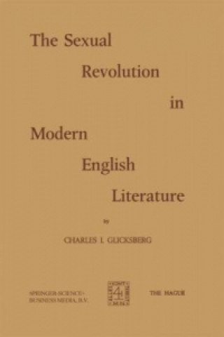 Könyv Sexual Revolution in Modern English Literature Ch.I. Glicksberg