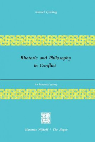 Knjiga Rhetoric and Philosophy in Conflict J. C. Ijsseling