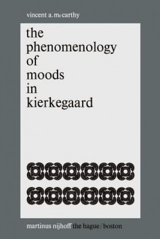 Könyv Phenomenology of Moods in Kierkegaard Vincent A. McCarthy