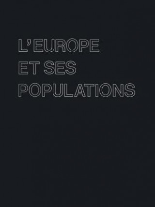Kniha L'Europe et ses Populations J.A. Miroglio