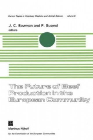 Könyv Future of Beef Production in the European Community J.C. Bowman