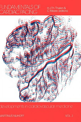 Carte Fundamentals of Cardiac Pacing Hilbert J.Th. Thalen