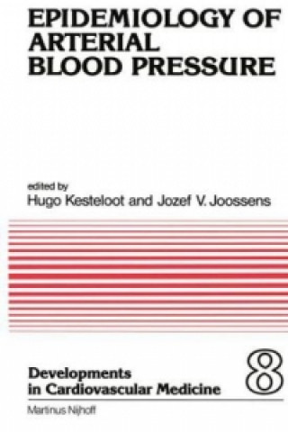 Kniha Epidemiology of Arterial Blood Pressure H. Kesteloot