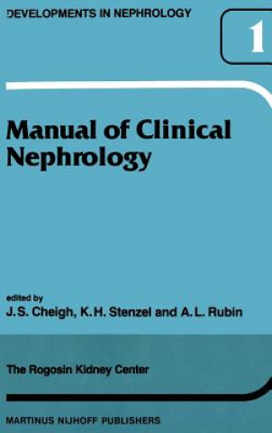 Könyv Manual of Clinical Nephrology of the Rogosin Kidney Center J.S. Cheigh