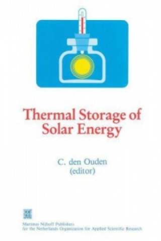 Książka Thermal Storage of Solar Energy C. den Ouden