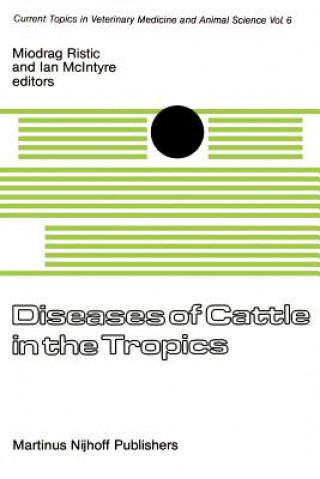 Carte Diseases of Cattle in the Tropics I. Ristic