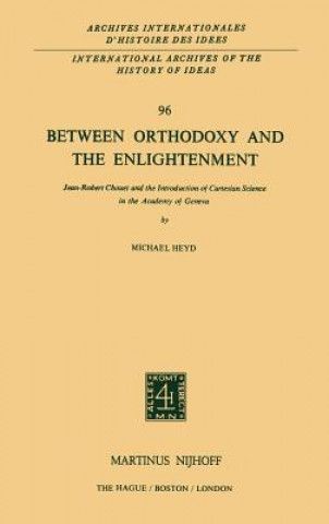 Carte Between Orthodoxy and the Enlightenment Michael Heyd