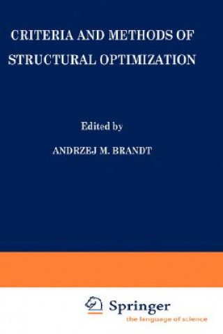 Книга Criteria and Methods of Structural Optimization A.M. Brandt