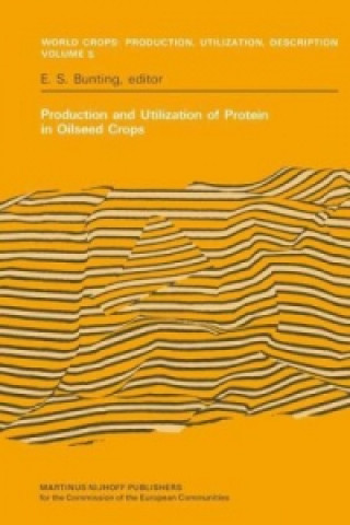 Kniha Production and Utilization of Protein in Oilseed Crops E.S. Bunting