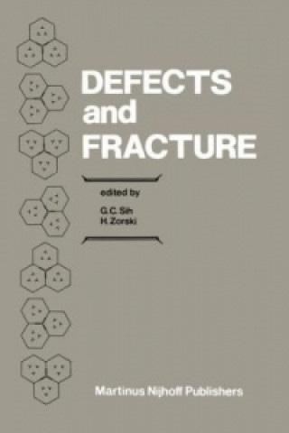 Kniha Defects and Fracture George C. Sih