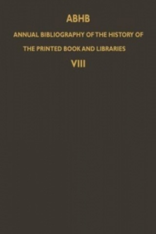Kniha ABHB Annual Bibliography of the History of the Printed Book and Libraries H. Vervliet