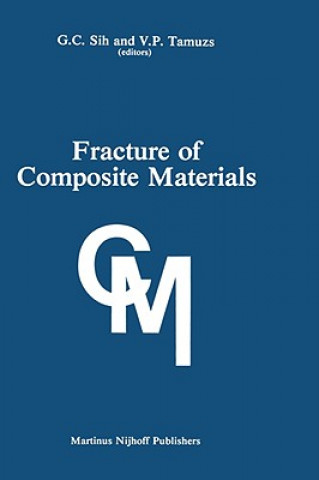 Kniha Fracture of Composite Materials George C. Sih