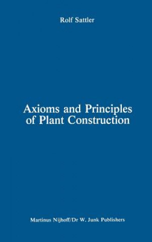 Könyv Axioms and Principles of Plant Construction R. Sattler