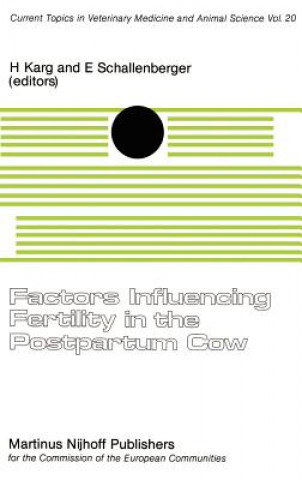 Carte Factors Influencing Fertility in the Post-Partum Cow H. Karg