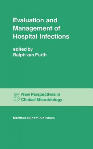 Kniha Evaluation and Management of Hospital Infections Ralph van Furth