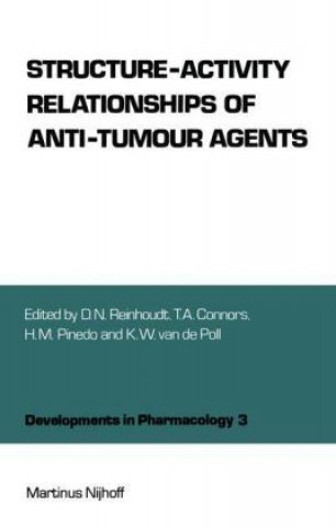 Könyv Structure-Activity Relationships of Anti-Tumour Agents D.N. Reinhoudt