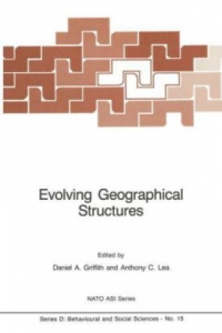 Knjiga Evolving Geographical Structures Daniel A. Griffith