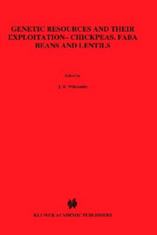 Kniha Genetic Resources and Their Exploitation - Chickpeas, Faba beans and Lentils J.R. Witcombe