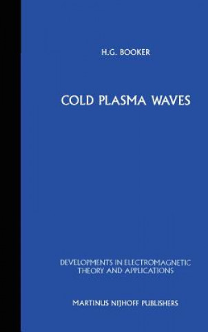 Könyv Cold Plasma Waves H.G. Booker