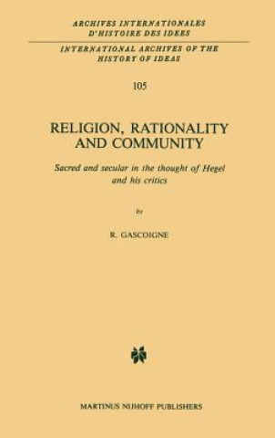 Könyv Religion, Rationality and Community Robert Gascoigne