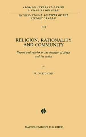 Książka Religion, Rationality and Community Robert Gascoigne