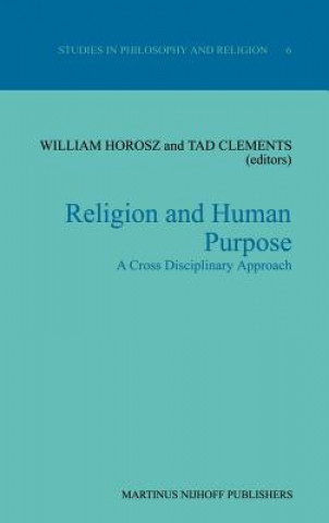 Boek Religion and Human Purpose W. Horosz