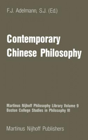 Könyv Contemporary Chinese Philosophy F.J. Adelmann