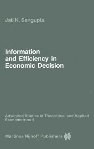 Carte Information and Efficiency in Economic Decision Jati K. Sengupta