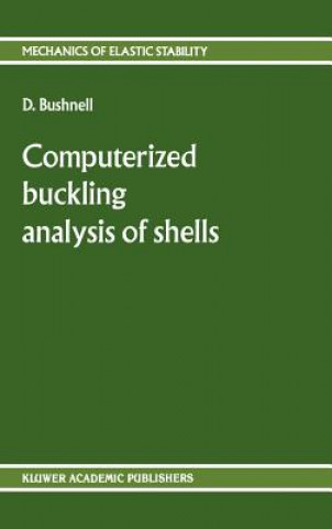 Livre Computerized buckling analysis of shells D. Bushnell