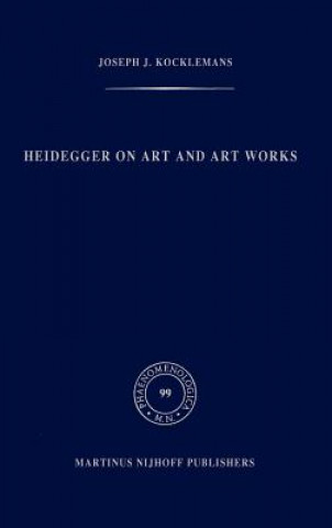 Carte Heidegger on Art and Art Works J.J. Kockelmans