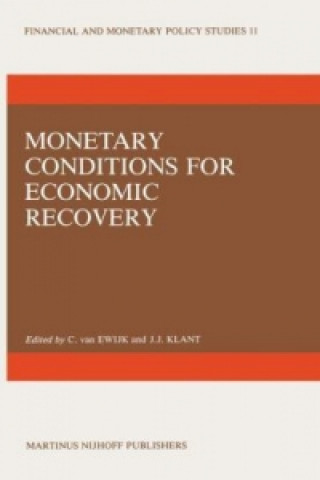 Könyv Monetary Conditions for Economic Recovery C. van Ewijk