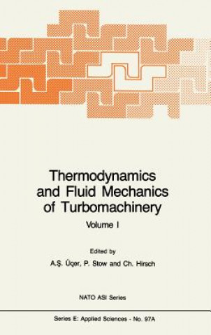 Carte Thermodynamics and Fluid Mechanics of Turbomachinery A.S. Üçer