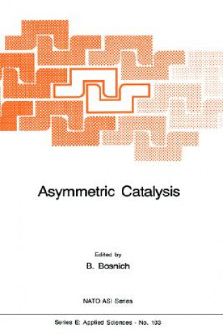 Book Asymmetric Catalysis B. Bosnich