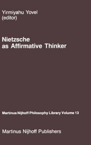 Kniha Nietzsche as Affirmative Thinker Y. Yovel