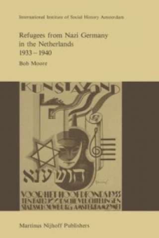 Книга Refugees from Nazi Germany in the Netherlands 1933-1940 R. Moore