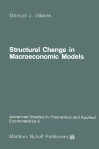 Книга Structural Change in Macroeconomic Models M.J. Vilares