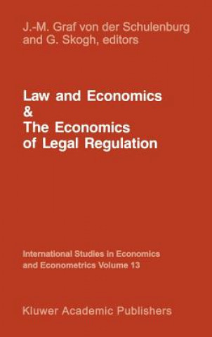 Książka Law and Economics and the Economics of Legal Regulation J.-Matthias Graf von der Schulenburg