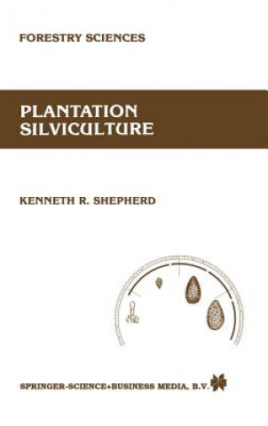 Könyv Plantation silviculture K.R. Shepherd