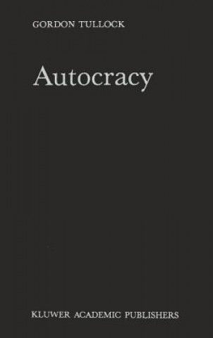 Könyv Autocracy G. Tullock