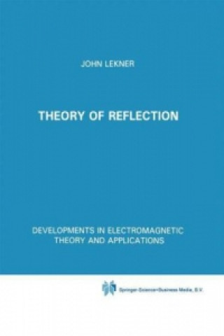 Carte Theory of Reflection of Electromagnetic and Particle Waves John Lekner