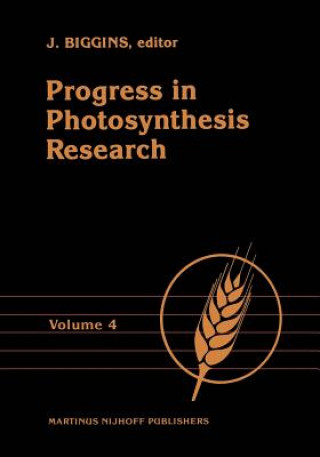 Kniha Progress in Photosynthesis Research J. Biggins