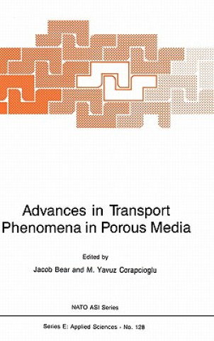 Könyv Advances in Transport Phenomena in Porous Media J. Bear