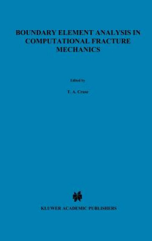 Carte Boundary Element Analysis in Computational Fracture Mechanics T.A. Cruse