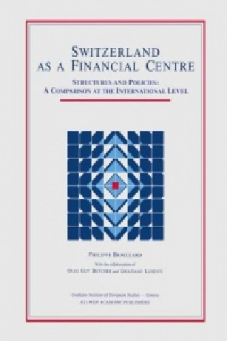 Könyv Switzerland as a Financial Centre P. Braillard