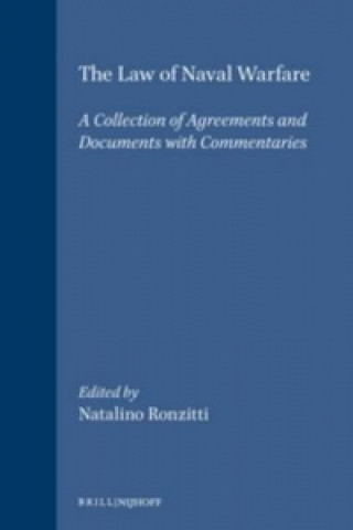 Knjiga Law of Naval Warfare Natalino Ronzitti